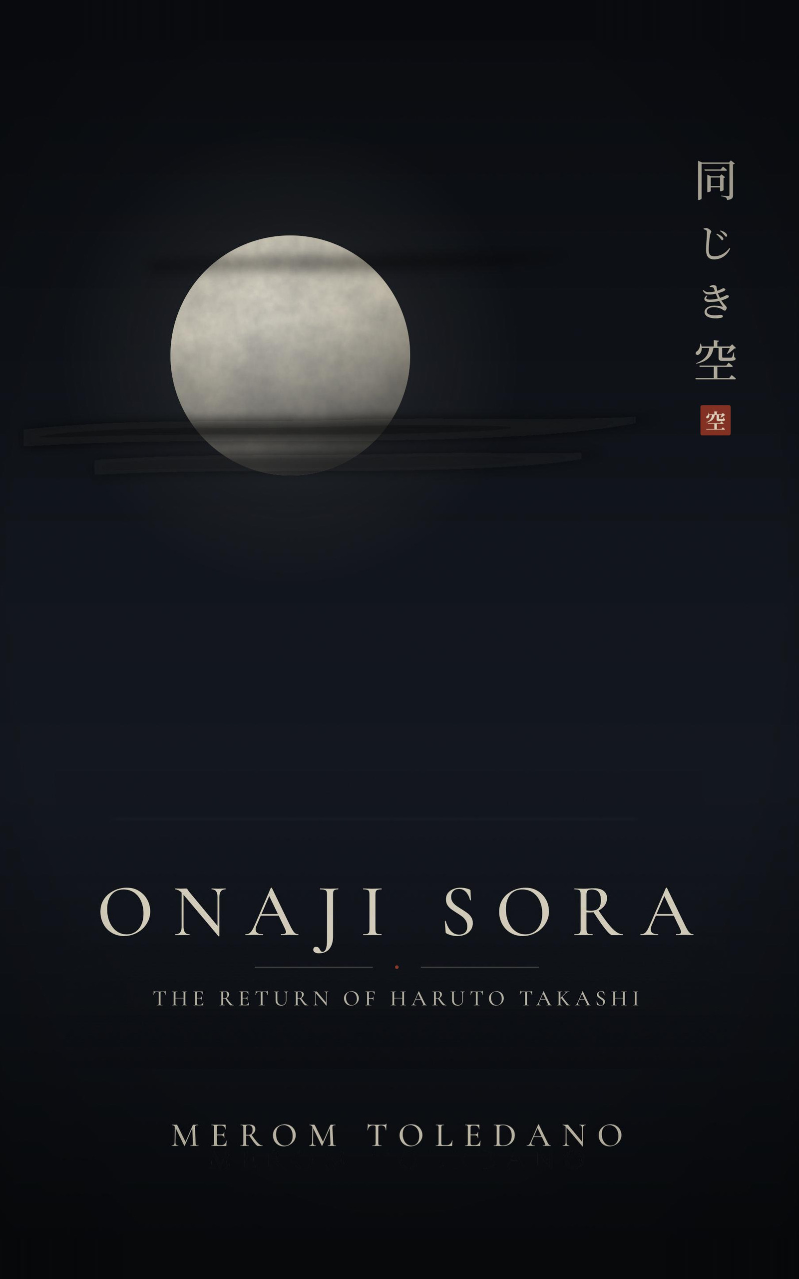 Onaji Sora, The Return of Haruto Takashi, by Merom Toledano